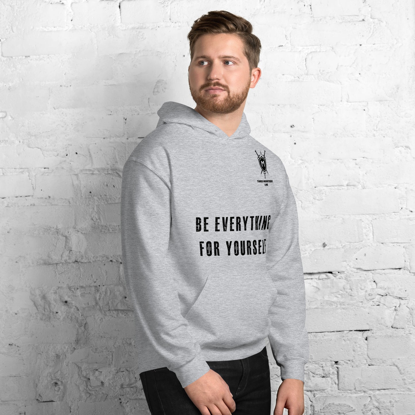 Be eveything for yourself Hoodie